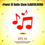 Power Of Radio Show Djadtoliveira