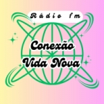 Rádio Fm Conexão Vida Nova