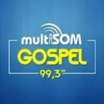 Rádio Multisom Gospel 99.3 FM