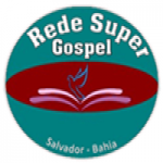 Rede Super Gospel Salvador BA