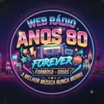 Web Rádio Anos 80 Forever